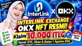 👉  INTERLINK x OKX NFT! 🔥 How to Claim: 10,000 ITLG, KYC, Account & Aug 1st, 2026 Deadline