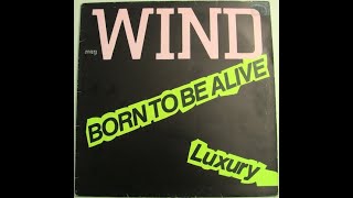 Wind - Born To Be Alive (Extended Version)