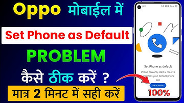 Oppo Mobile Me Set Phone as Default Problem Kaise Thik Kare | Oppo Set as Default Problem