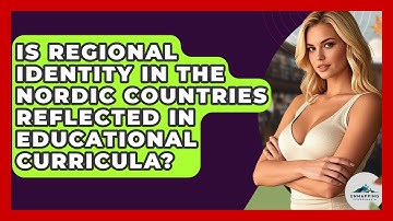 Is Regional Identity in the Nordic Countries Reflected in Educational Curricula?