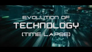 Evolution of Technology (Time Lapse) by Ryan Anthony Fernandez 165,094 views 3 years ago 4 minutes, 15 seconds