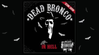 Video thumbnail of "Dead Bronco - Drinking Song (Audio)"