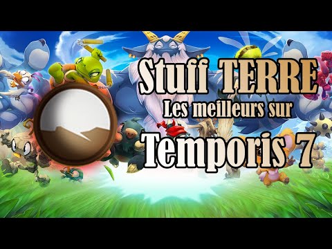 DOFUS Temporis 7 - Les meilleures stuff Terre pour tous les niveaux ! Quel stuff choisir ?