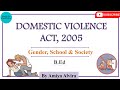 Domestic Violence Act, 2005 | Gender School and Society | Amiya Alvira