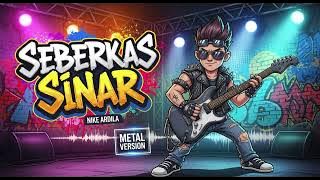 SEBERKAS SINAR - Nike Ardila | Cover Rock Metal Version