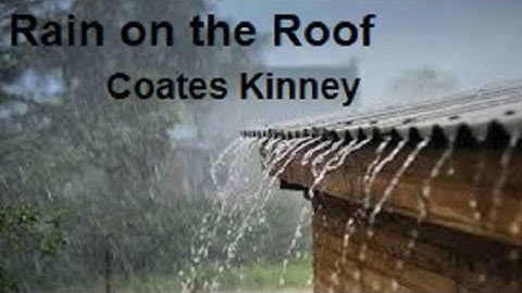 Rain On The Roof By Coates Kinney - English IX - Beehive