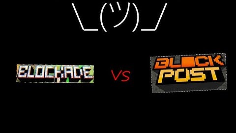 BLOCKADE vs BLOCKPOST (enchanted)