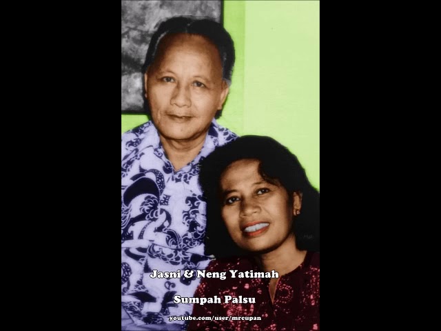 Jasni & Neng Yatimah - Sumpah Palsu ( 50an ) class=