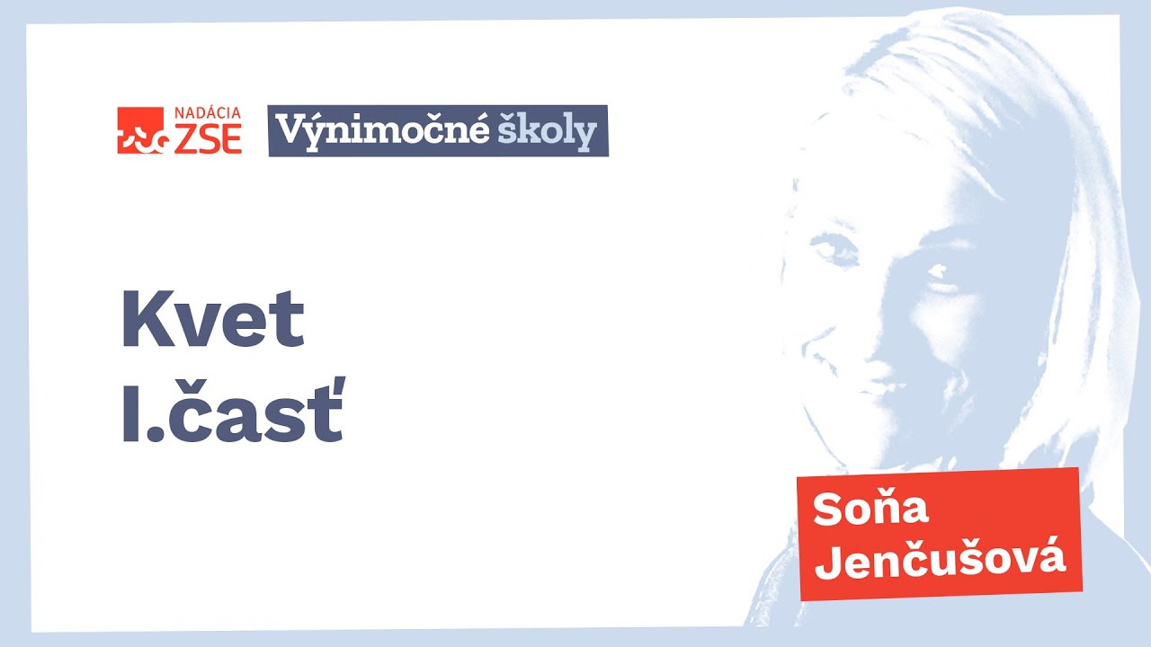 Kvet I.časť (Soňa Jenčušová)