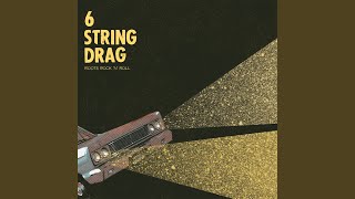 Video thumbnail of "6 String Drag - Happier Times"