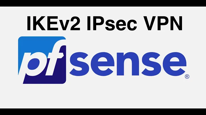 [PfSense] IKEv2 IPsec site-to-site VPN tunnel