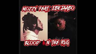 Mozzy Feat. EBK Jaaybo  - Blood On The Rug