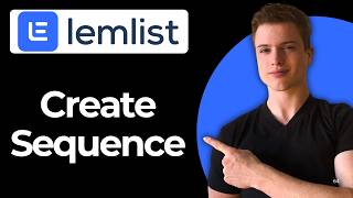 How to Create an Email Sequence using Lemlist (Full Guide)