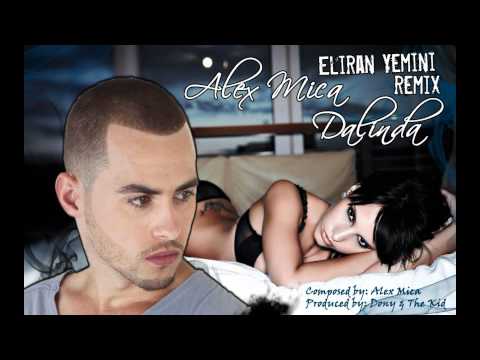 Alex Mica - Dalinda (Eliran Yemini Remix)