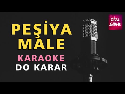 PEŞİYA MALE Kürtçe Karaoke Altyapı Türküler - Do