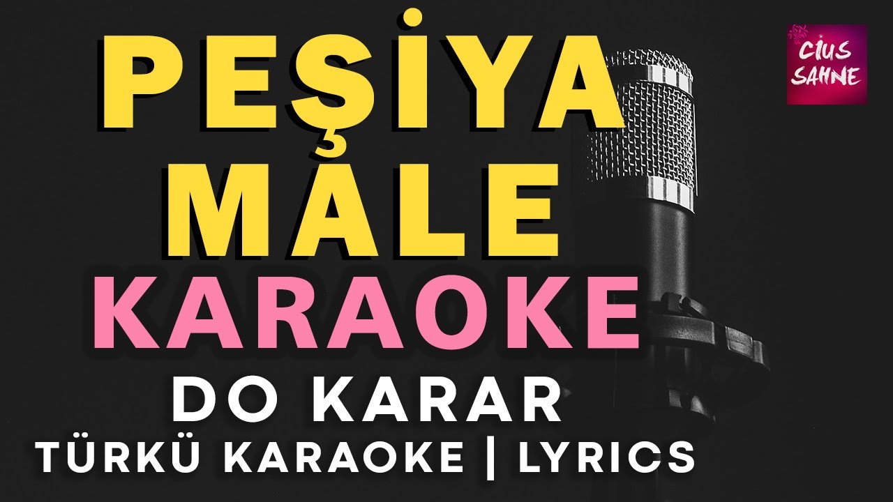 Watch Peşiya Male – Kürtçe Türkü Karaoke | Altyapısı ve Sözleriyle (Lyrics) - Do on YouTube Watch Peşiya Male – Kürtçe Türkü Karaoke | Altyapısı ve Sözleriyle (Lyrics) - Do on YouTube