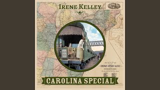 Video thumbnail of "Irene Kelley - Carolina Special"