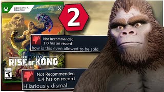 I beat RISE OF KONG so no one else EVER has to