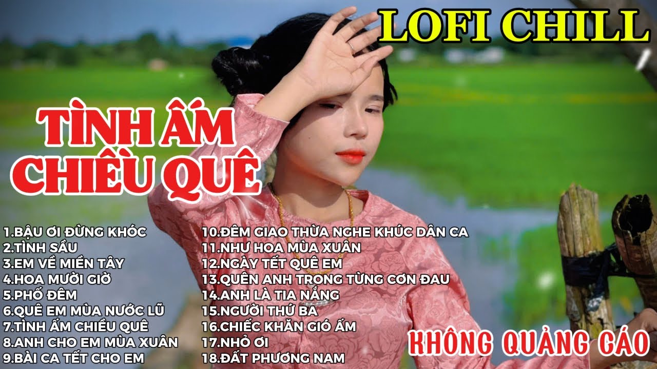 TÌNH ẤM CHIỀU QUÊ | LK NHẠC XUÂN 2025 | LK NHẠC QUÊ HƯƠNG | LK NHẠC LOFI CHILL HAY NHẤT