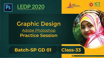 Practice Session | Class 33 | Batch SP GD 01 | LEDP 2020 | Graphic Design Class