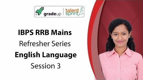 IBPS RRB Officers/Assistants Mains 2017 - Refresher Series | English Language (Session 3)