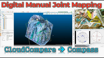 Digital Joint Mapping in CloudCompare – Compass plugin Guide for Rock Mass Discontinuity Analysis