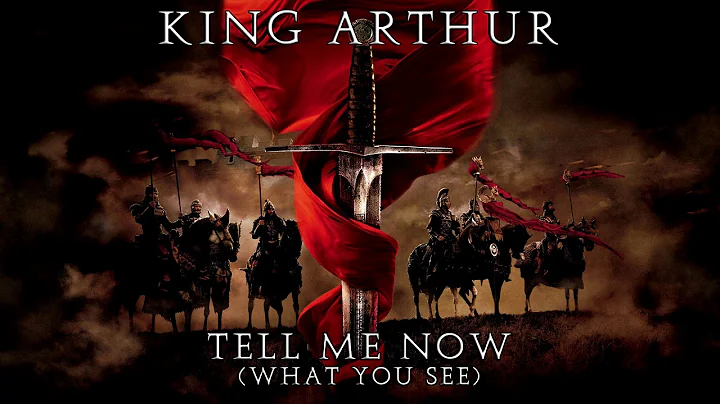 01 - Tell Me Now (What You See) - KING ARTHUR (2004)