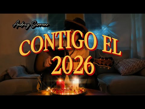 Contigo el 2026 - Andrey Serrano (Video casi oficial) “Quiero pasar contigo el 2026”
