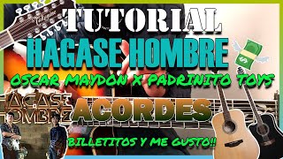 Hágase Hombre🔥ll Oscar Maydon x Padrinito Toys ll Tutorial Acordes 🎸