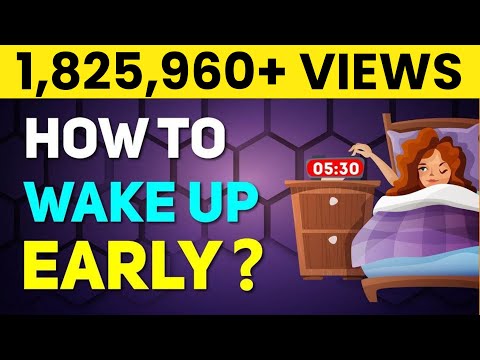 Video: How To Learn To Wake Up Early In The Morning