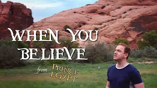 &#39;When You Believe’ from - The Prince of Egypt | Jonathan Estabrooks