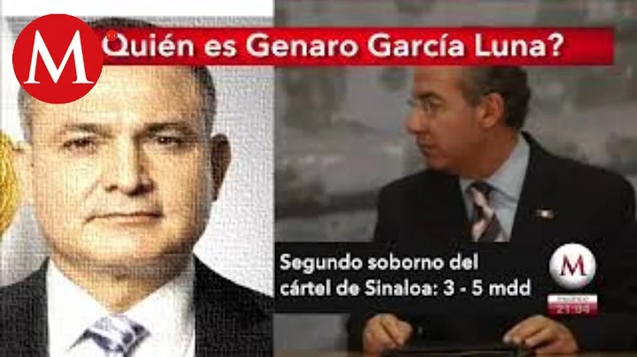 Quin es Genaro Garca Luna?