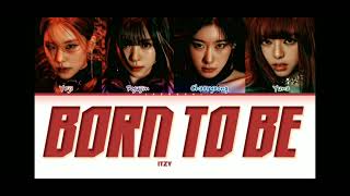 ITZY- BORN TO BE