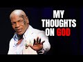 Mike Tyson: Does God Exist?