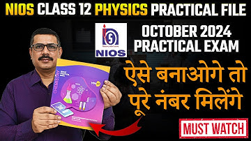 October 2024 Practical Exam | NIOS Class 12 Physics Practical File | How to make NIOS Practical File