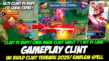 CARA MAIN CLINT BUFF❗TIPS MAIN CLINT SAKIT + 1 HIT❗BUILD CLINT TERBARU❗GAMEPLAY CLINT TOP GLOBAL