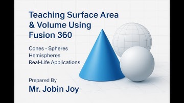 Surface Area & Volume of Cone, Sphere & Hemisphere Using Fusion 360 | Math + CAD Integration