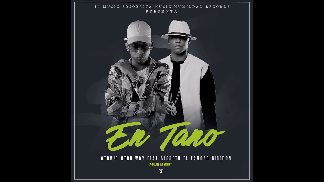 atomic otro way ft secreto el famoso biberon en tano atomic otro way ft secreto el famoso biberon en tano