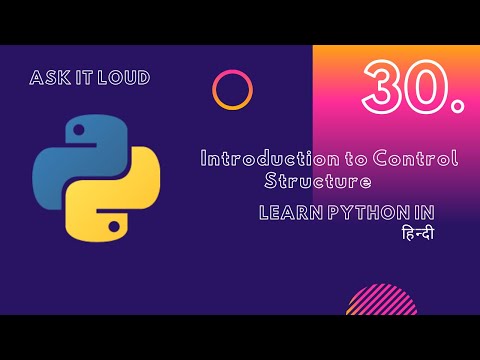 Basic Python Lecture 30 - Control Structure Introduction|Python Decision making and Loops|