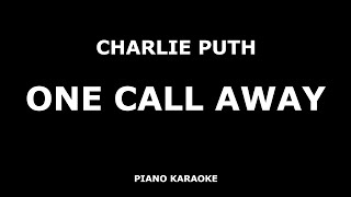 Charlie Puth - One Call Away - Piano Karaoke [4K]