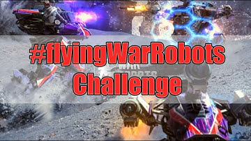 #flyingWarRobots Challenge