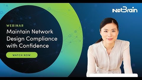 Maintain Network Design Compliance with Confidence