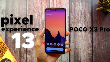 Official Pixel Experience Android 13 Update On POCO X3 Pro - First Look & Impressions !!