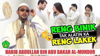 Ceramah Lucu Alatinih Reng Lakek | Habib Abdullah Bin Abu Bakar Al-Muhdor