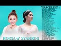 Rossa & Syahrini Full Album - [30 Lagu Pop Indonesia Tahun 2000an Hits Terpopuler]