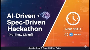 AI-Driven • Spec-Driven Hackathon — Pre-Show Kickoff