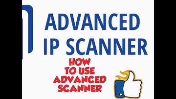 How To Use Advanced IP Scanner
