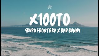 Grupo Frontera x Bad Bunny - UN X100TO (Video Oficial) | El Comienzo