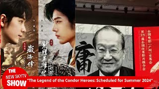 Xiao Zhan's road show is ready to go, a new chapter in martial arts, 'The Legend of the Condor Heroe