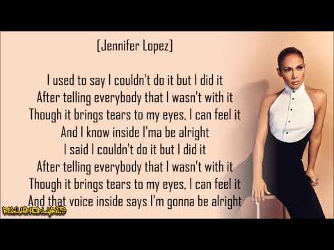 Jennifer Lopez - I'm Gonna Be Alright (Track Masters Remix) ft. Nas (Lyrics)